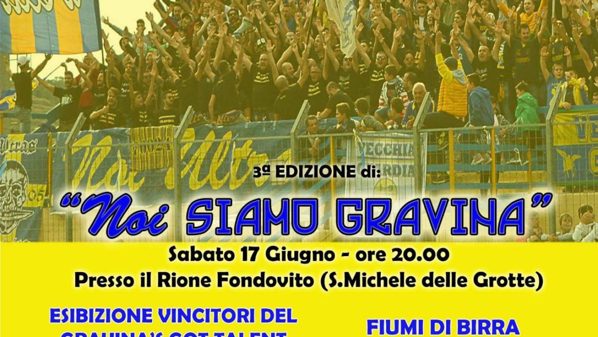 3a Edizione “Noi Siamo Gravina”, la festa del tifo gialloblu