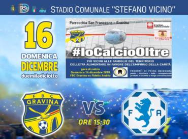 #IoCalcioOltre: al Vicino è la solidarietà la protagonista di FBC Gravina – Fidelis Andria